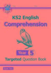 Cover: 9781782947011 | KS2 English Year 5 Reading Comprehension Targeted Question Book -...