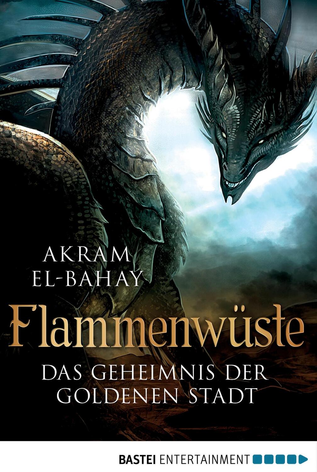 Cover: 9783741300042 | Flammenwüste - Das Geheimnis der goldenen Stadt | Akram El-Bahay