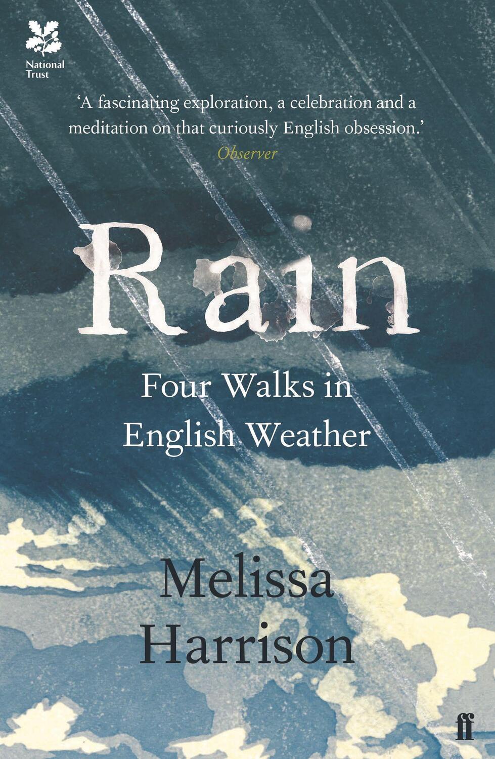 Cover: 9780571328949 | Rain | Four Walks in English Weather | Melissa Harrison | Taschenbuch