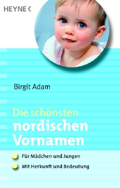 Cover: 9783453650046 | Die schönsten nordischen Vornamen | Birgit Adam | Taschenbuch | 2007
