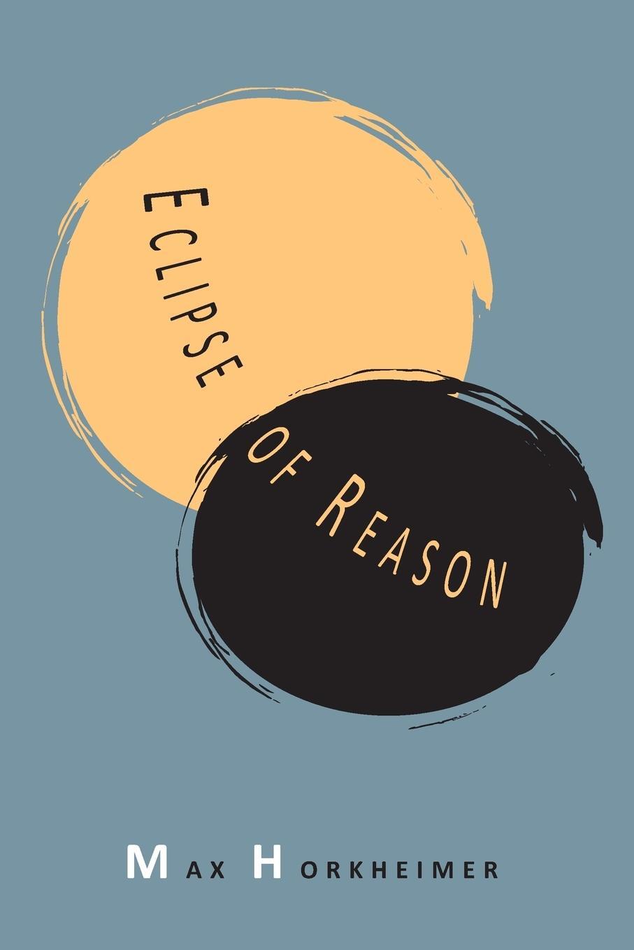Cover: 9781614274131 | Eclipse of Reason | Max Horkheimer | Taschenbuch | Paperback | 2013