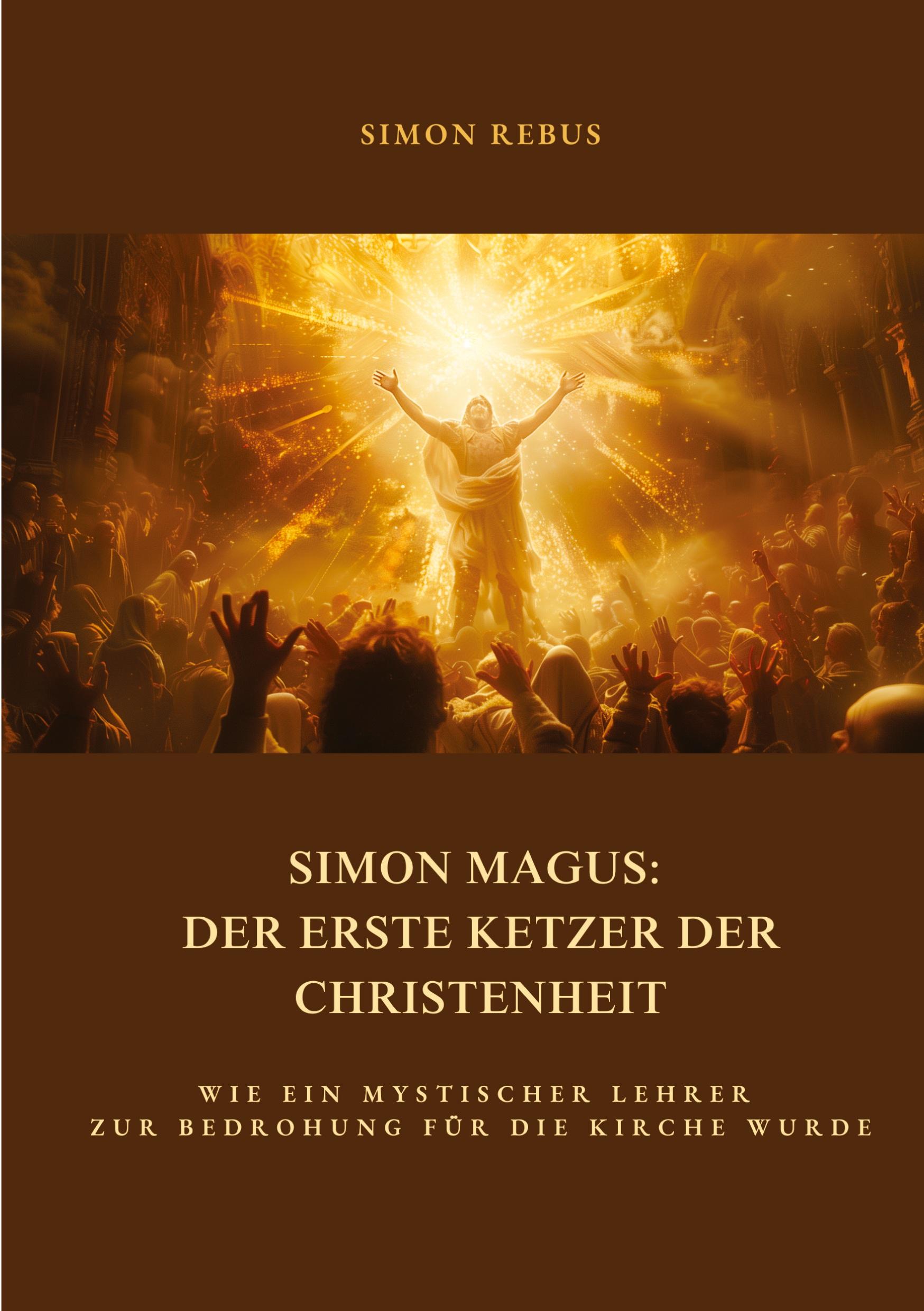 Cover: 9783384402509 | Simon Magus: Der erste Ketzer der Christenheit | Simon Rebus | Buch