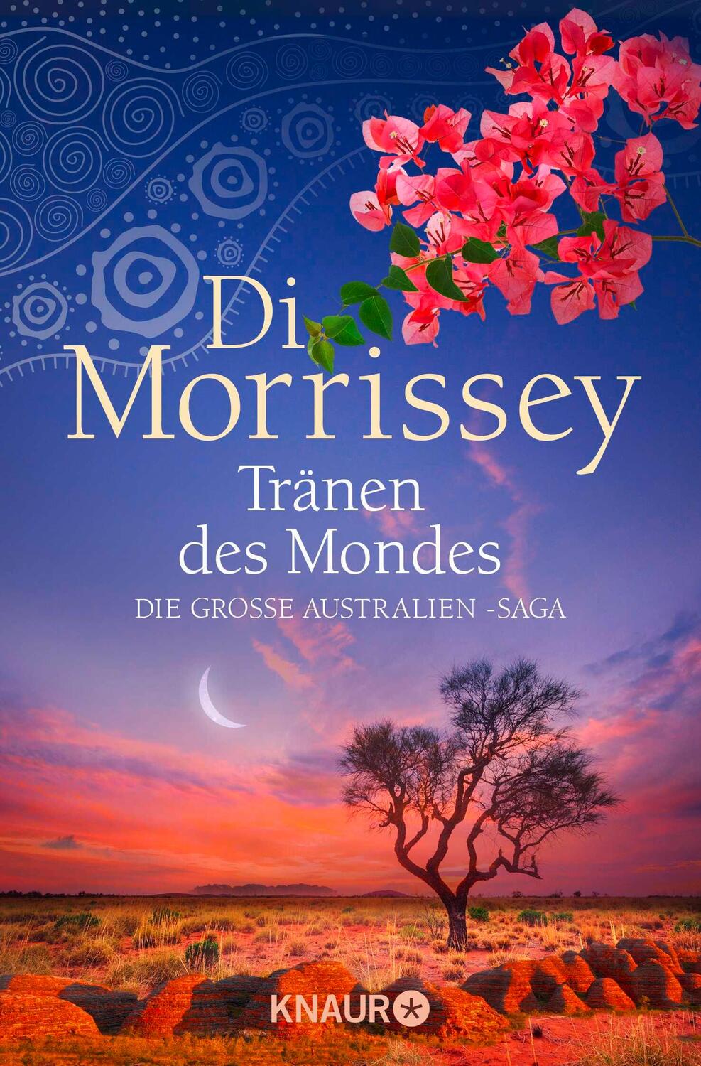 Cover: 9783426525760 | Tränen des Mondes | Die große Australien-Saga | Di Morrissey | Buch