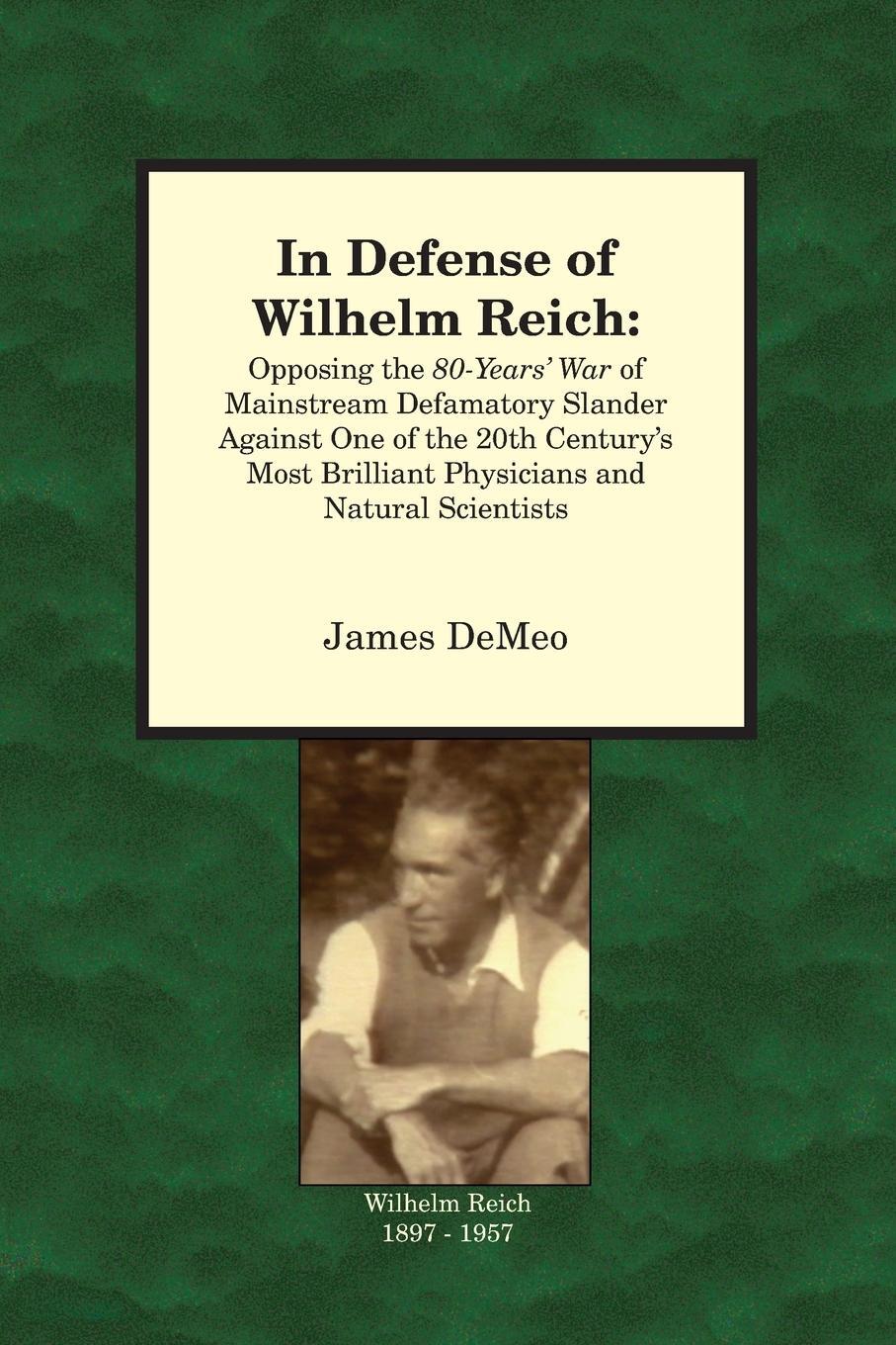 Cover: 9780980231670 | In Defense of Wilhelm Reich | James Demeo | Taschenbuch | Paperback
