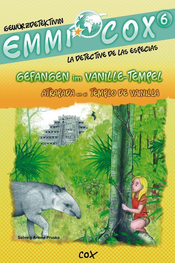 Cover: 9783199396017 | Emmi Cox 6 - Gefangen im Vanille-Tempel/Atrapada en el Templo de...