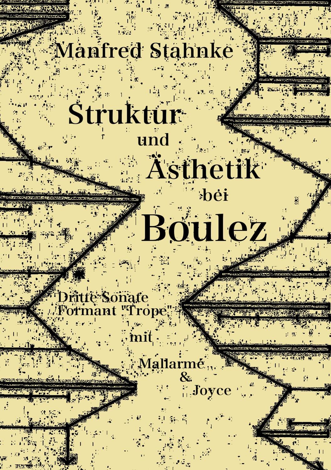 Cover: 9783743187542 | Struktur und Ästhetik bei Boulez | Manfred Stahnke | Taschenbuch