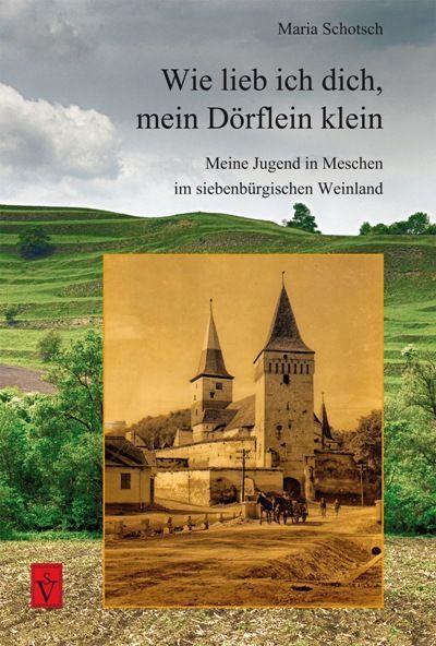 Cover: 9783944529516 | Wie lieb ich Dich, mein Dörflein klein | Maria Schotsch | Buch | 2015
