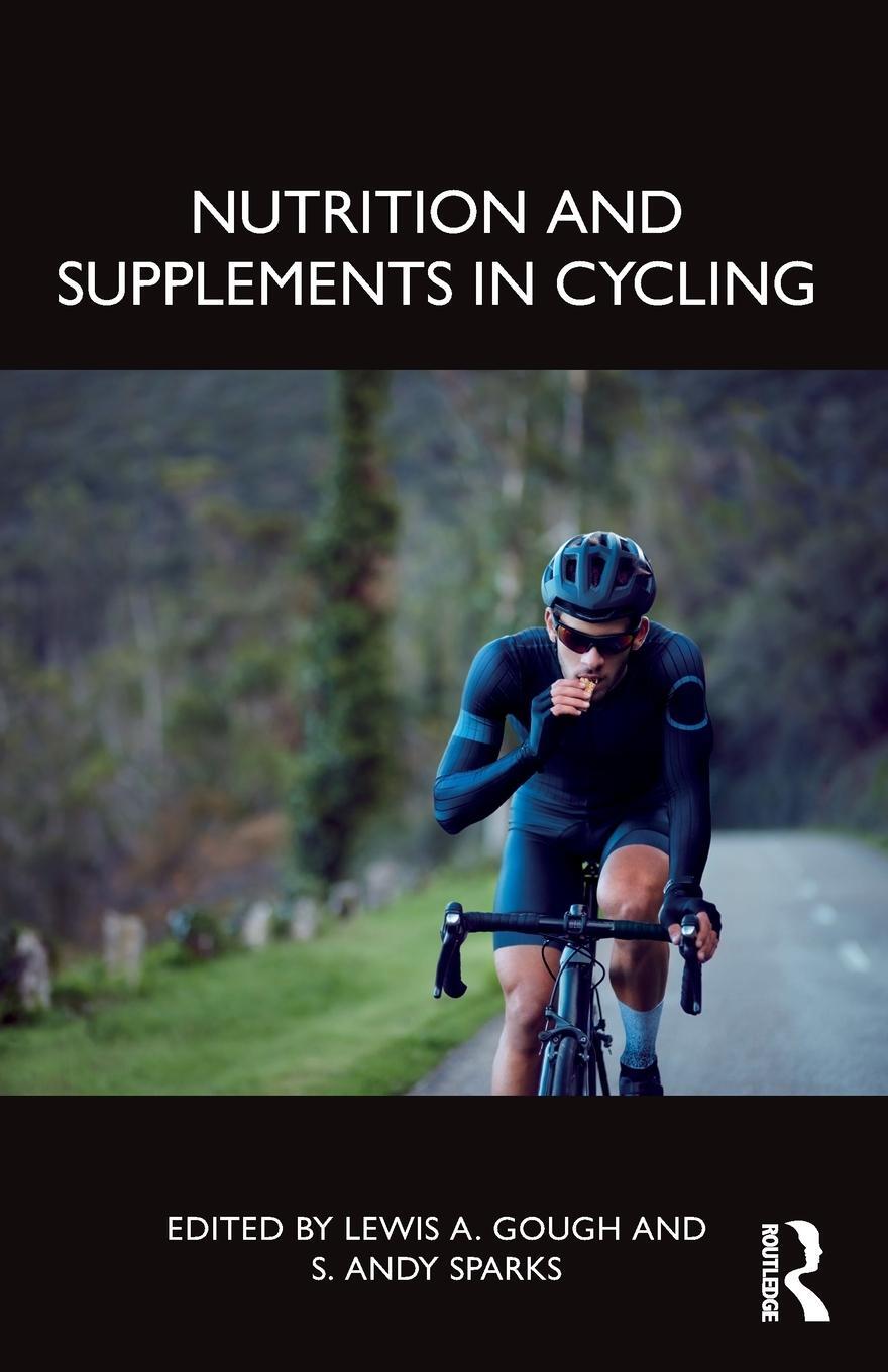 Cover: 9781032451077 | Nutrition and Supplements in Cycling | Lewis A. Gough (u. a.) | Buch