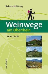 Cover: 9783793051336 | Weinwege am Oberrhein | Peter Gürth | Taschenbuch | 192 S. | Deutsch