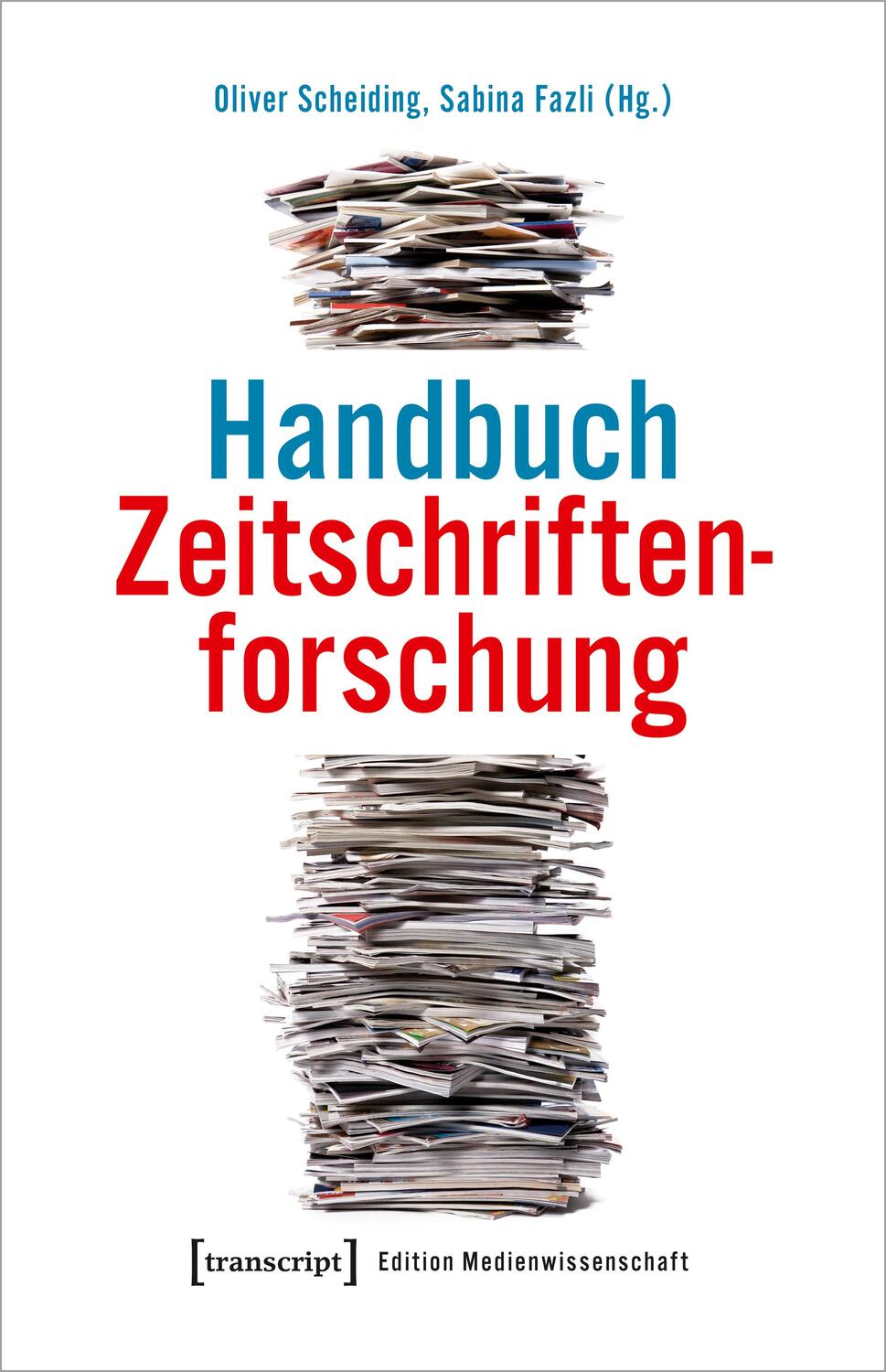 Cover: 9783837651133 | Handbuch Zeitschriftenforschung | Eine Einführung | Scheiding (u. a.)