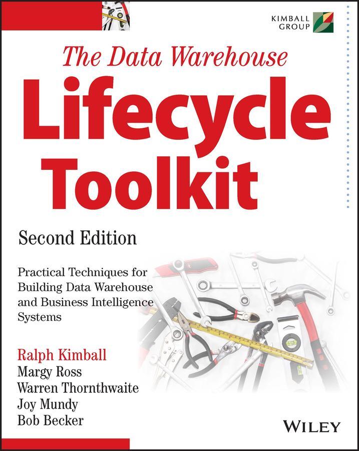 Cover: 9780470149775 | The Data Warehouse Lifecycle Toolkit | Bob Becker (u. a.) | Buch