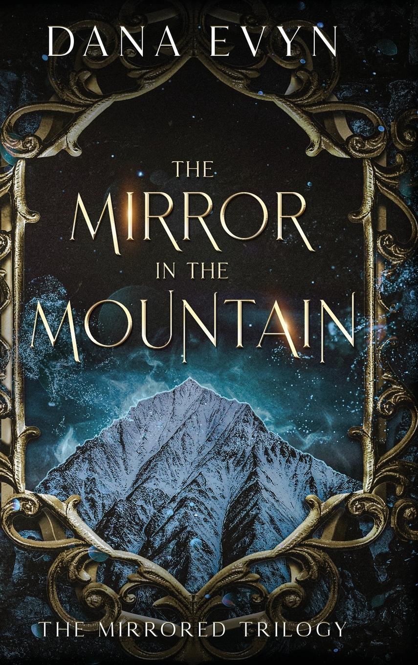 Cover: 9781648984990 | The Mirror in the Mountain | Dana Evyn | Buch | The Mirrored Trilogy