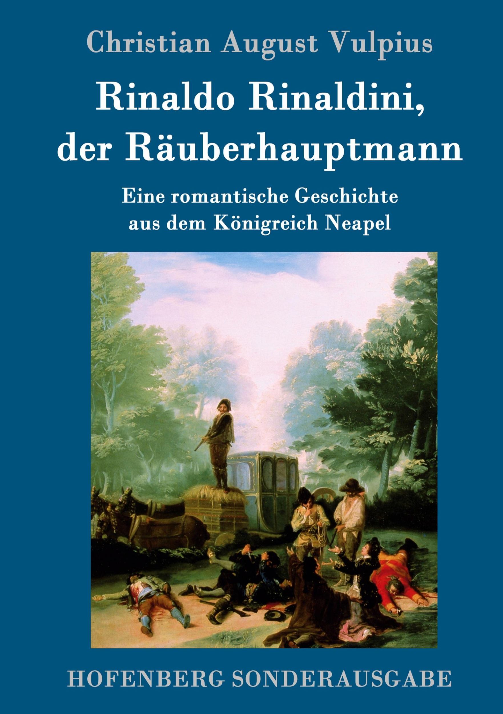 Cover: 9783843090711 | Rinaldo Rinaldini, der Räuberhauptmann | Christian August Vulpius