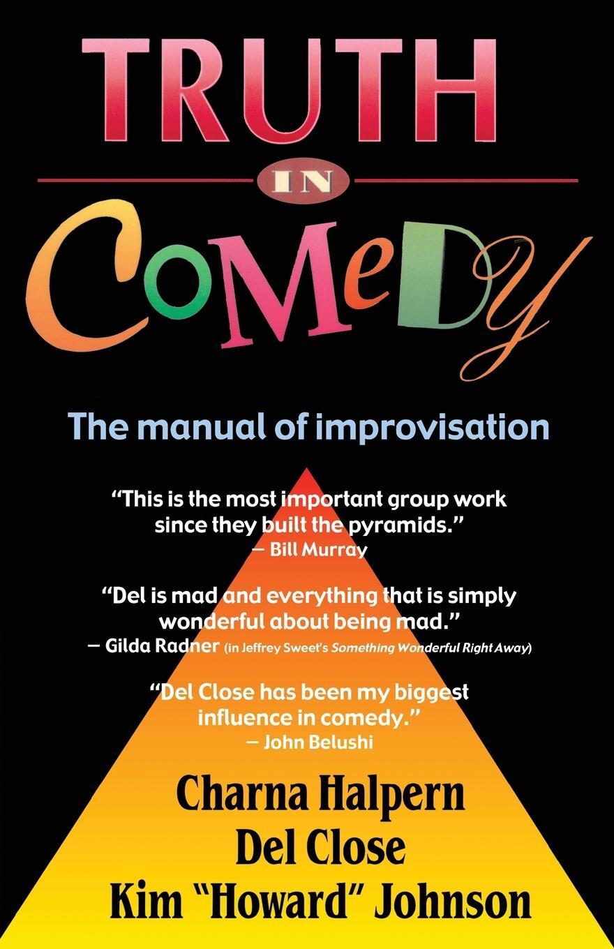 Cover: 9781566080033 | Truth in Comedy | The Manual for Improvisation | Halpern (u. a.)