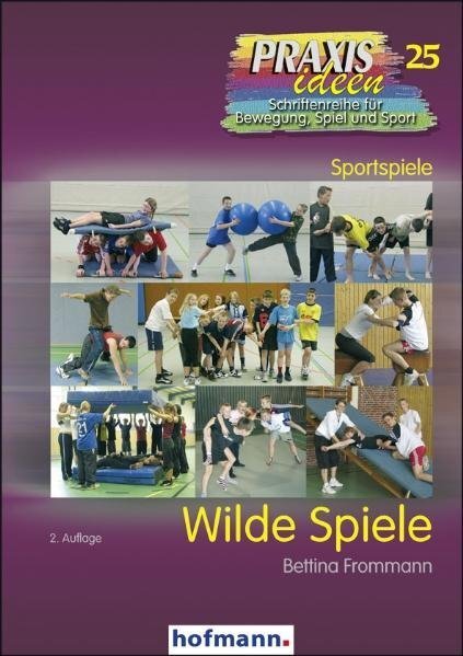 Cover: 9783778002520 | Wilde Spiele | Bettina Frommann | Taschenbuch | 2010