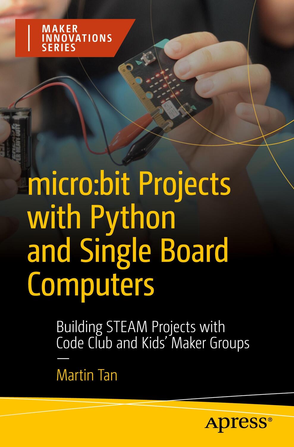 Cover: 9781484291962 | micro:bit Projects with Python and Single Board Computers | Martin Tan