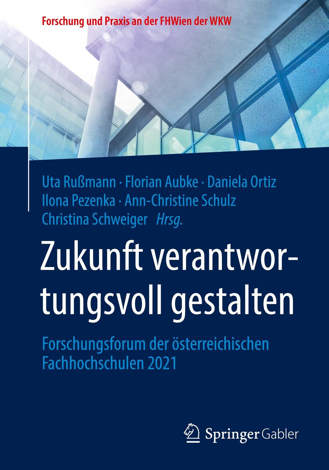 Cover: 9783658368609 | Zukunft verantwortungsvoll gestalten | Uta Rußmann (u. a.) | Buch