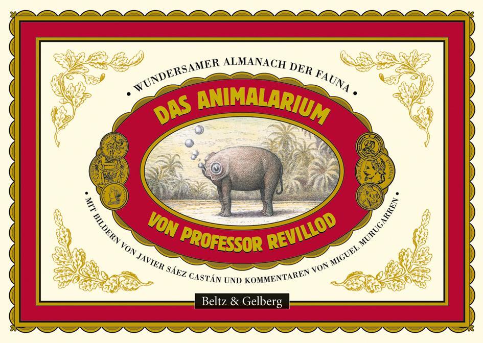 Cover: 9783407794925 | Das Animalarium von Professor Revillod | Javier Sáez Castán (u. a.)