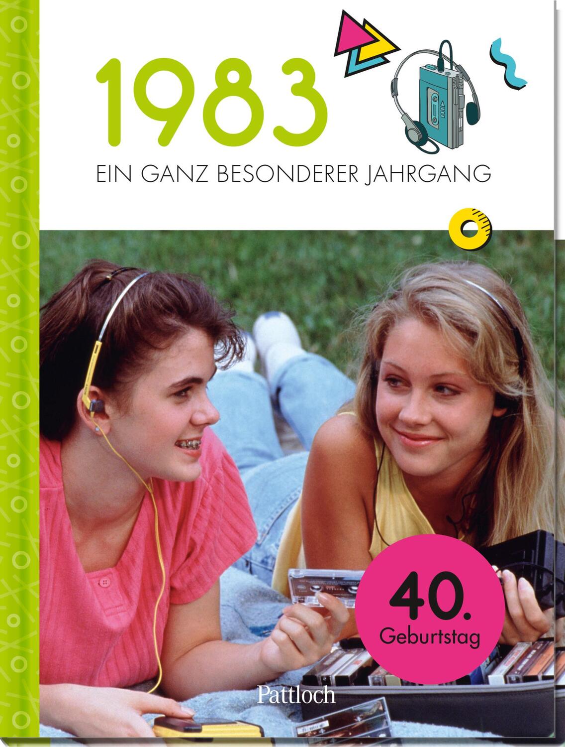 Cover: 9783629006219 | 1983 - Ein ganz besonderer Jahrgang | Jahrgangsbuch zum 40. Geburtstag