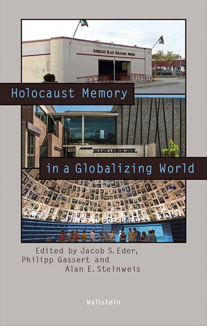 Cover: 9783835319158 | Holocaust Memory in a Globalizing World | Jacob S. Eder (u. a.) | Buch