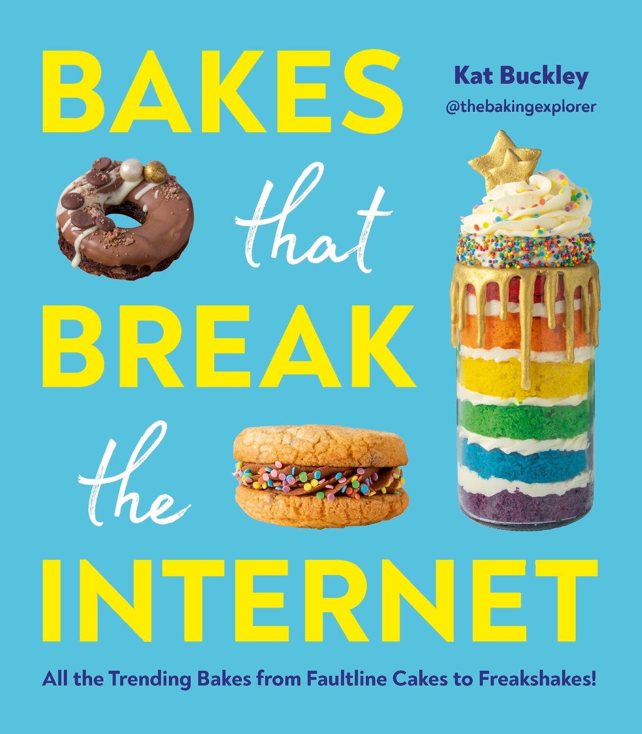 Cover: 9781529905335 | Bakes That Break The Internet | Kat Buckley | Buch | 2023