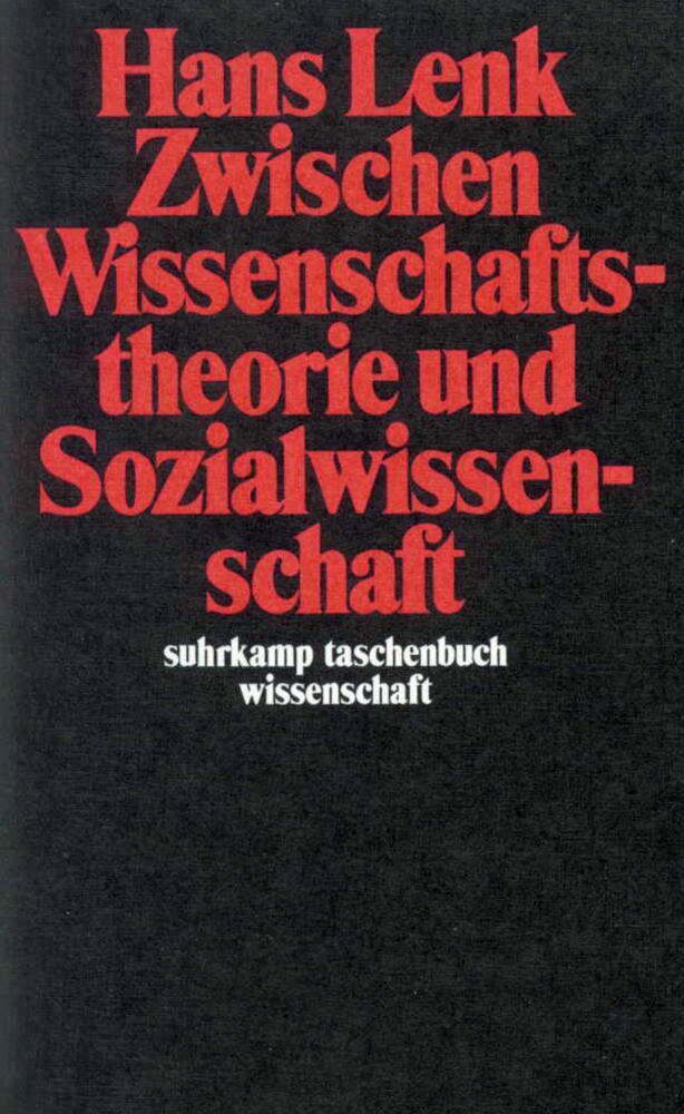 Cover: 9783518282373 | Zwischen Wissenschaftstheorie und Sozialwissenschaft | Hans Lenk