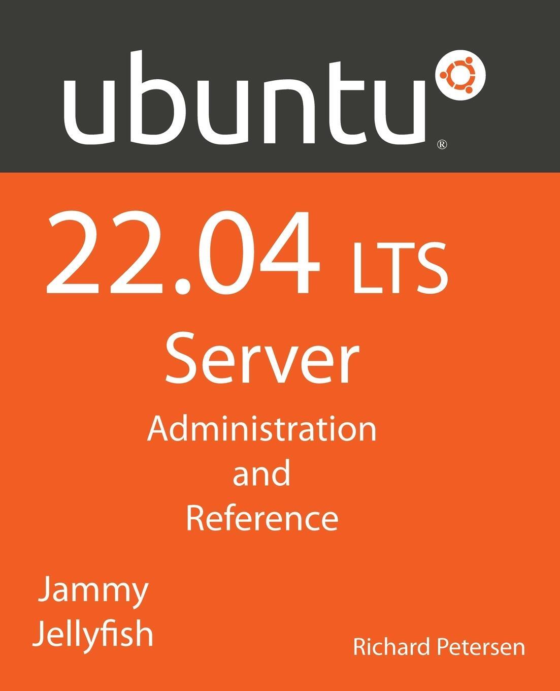 Cover: 9781949857344 | Ubuntu 22.04 LTS Server | Richard Petersen | Taschenbuch | Paperback