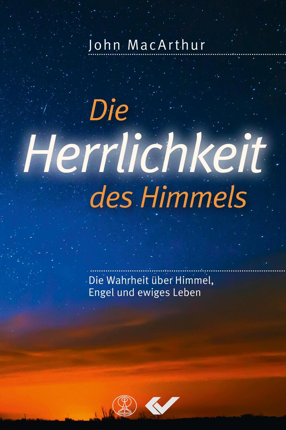 Cover: 9783863533489 | Die Herrlichkeit des Himmels | John MacArthur | Buch | Deutsch | 2016