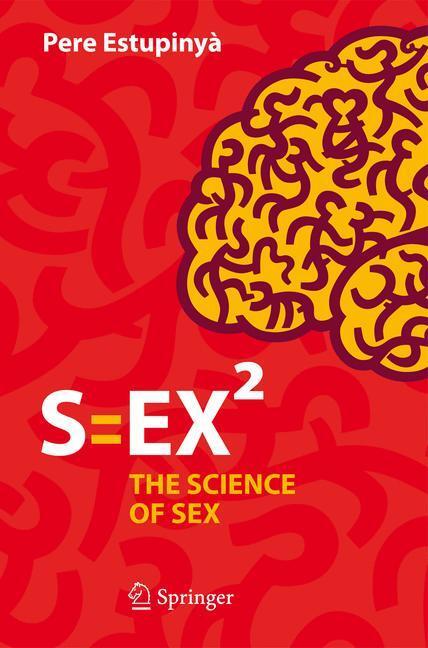 Cover: 9783319317250 | S=EX² | The Science of Sex | Pere Estupinyà | Taschenbuch | Paperback