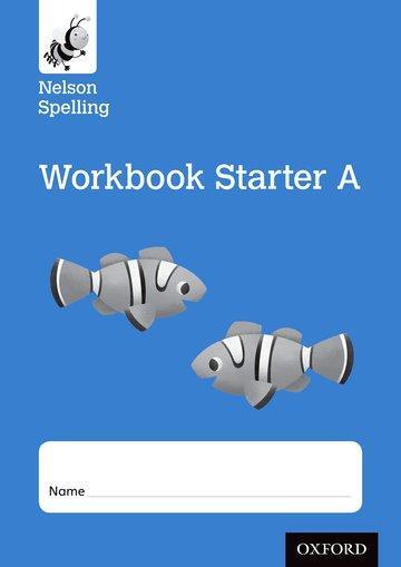 Cover: 9781408524107 | Jackman, J: Nelson Spelling Workbook Starter A Reception/P1 | Jackman
