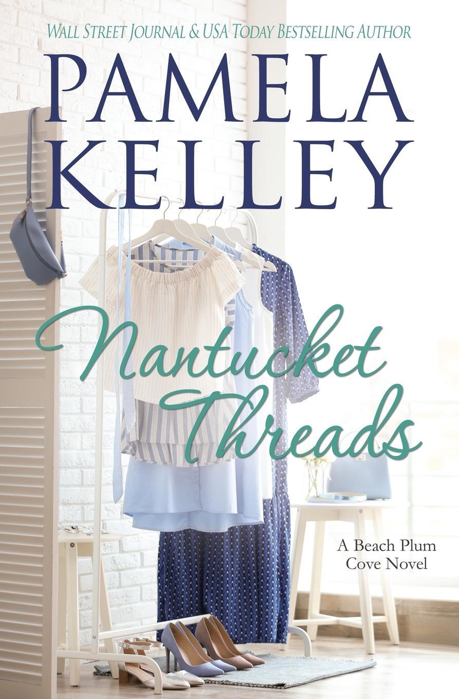Cover: 9781953060167 | Nantucket Threads | Pamela M. Kelley | Taschenbuch | Paperback | 2021