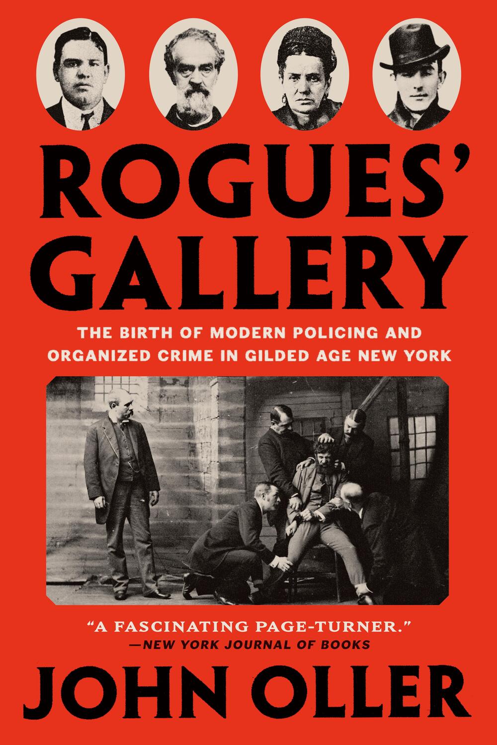 Cover: 9781524745660 | Rogues' Gallery: The Birth of Modern Policing and Organized Crime...