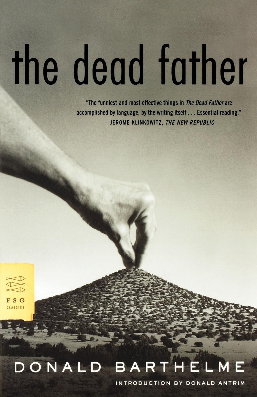 Cover: 9780374529253 | The Dead Father | Donald Barthelme | Taschenbuch | Paperback | 2004