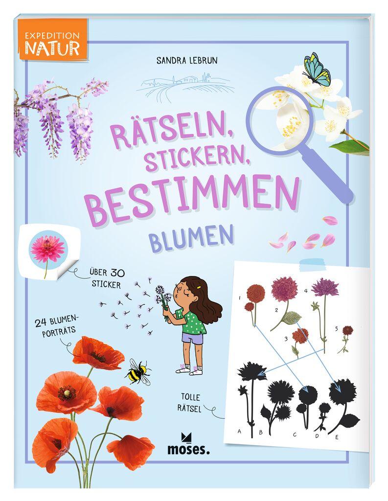 Cover: 9783964553164 | Expedition Natur Rätseln, Stickern, Bestimmen - Blumen | Sandra Lebrun