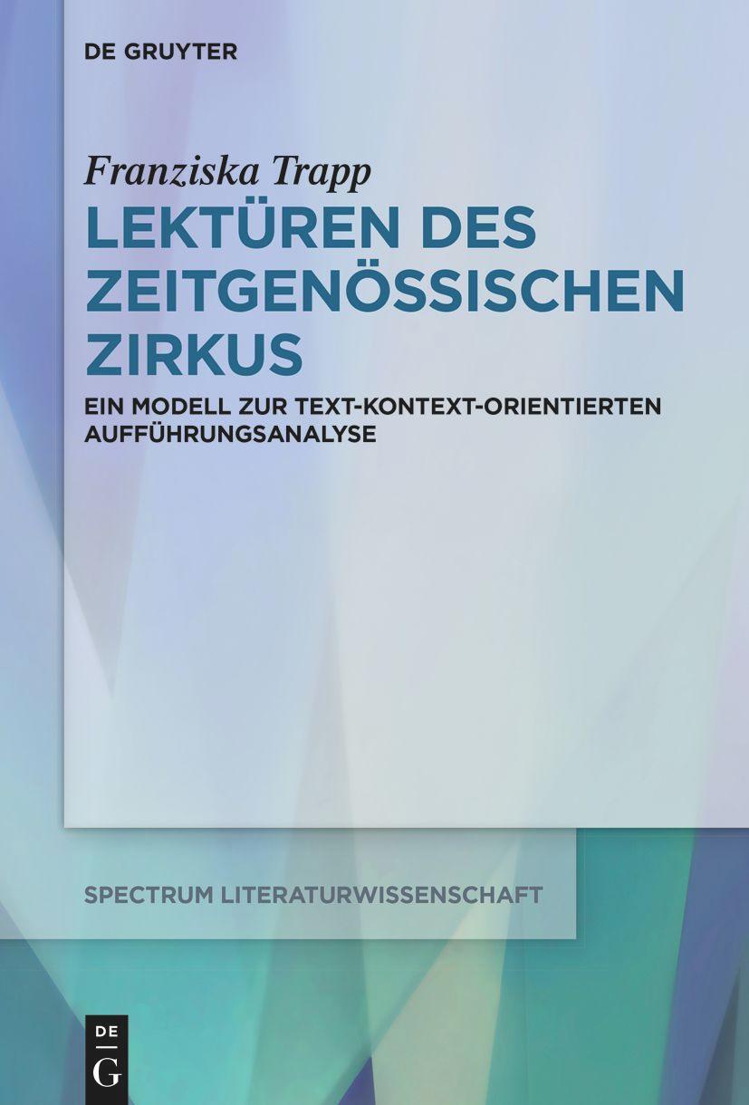 Cover: 9783111126227 | Lektüren des Zeitgenössischen Zirkus | Franziska Trapp | Taschenbuch