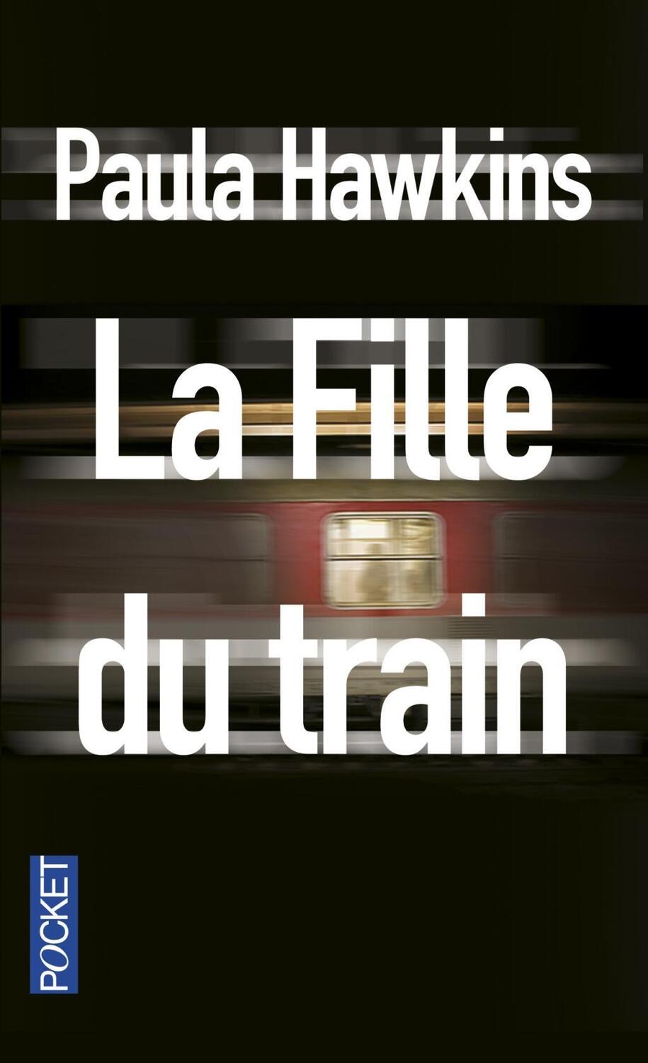 Cover: 9782266254489 | La fille du train | Paula Hawkins | Taschenbuch | Französisch | 2016