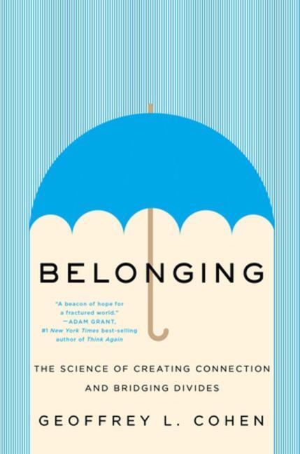 Cover: 9781324006183 | Belonging | The Science of Creating Connection and Bridging Divides