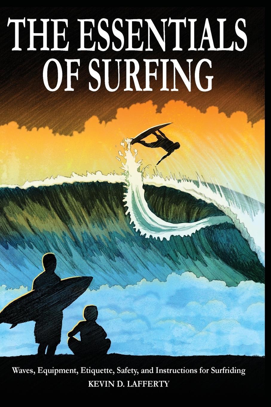Cover: 9780991208807 | The Essentials of Surfing | Kevin D. Lafferty | Taschenbuch | Englisch