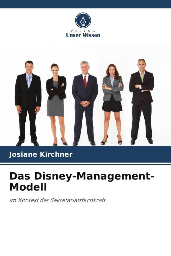 Cover: 9786207292752 | Das Disney-Management-Modell | Im Kontext der Sekretariatsfachkraft