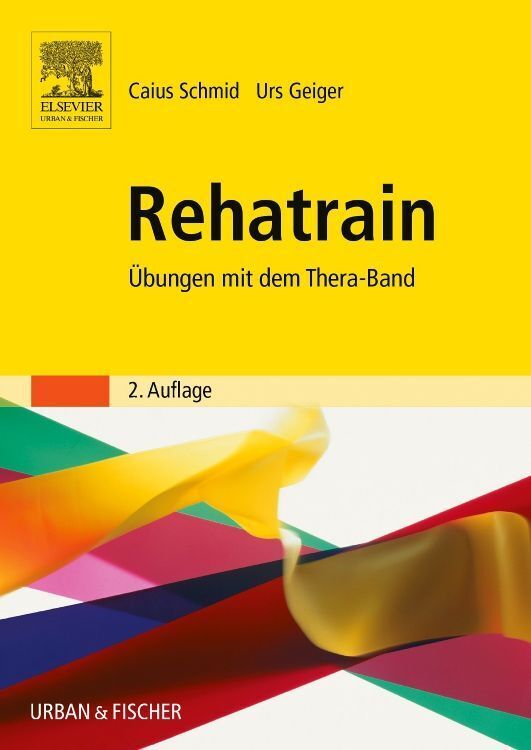 Cover: 9783437453311 | Rehatrain | Übungen mit dem Thera-Band | Caius Schmid (u. a.) | Buch