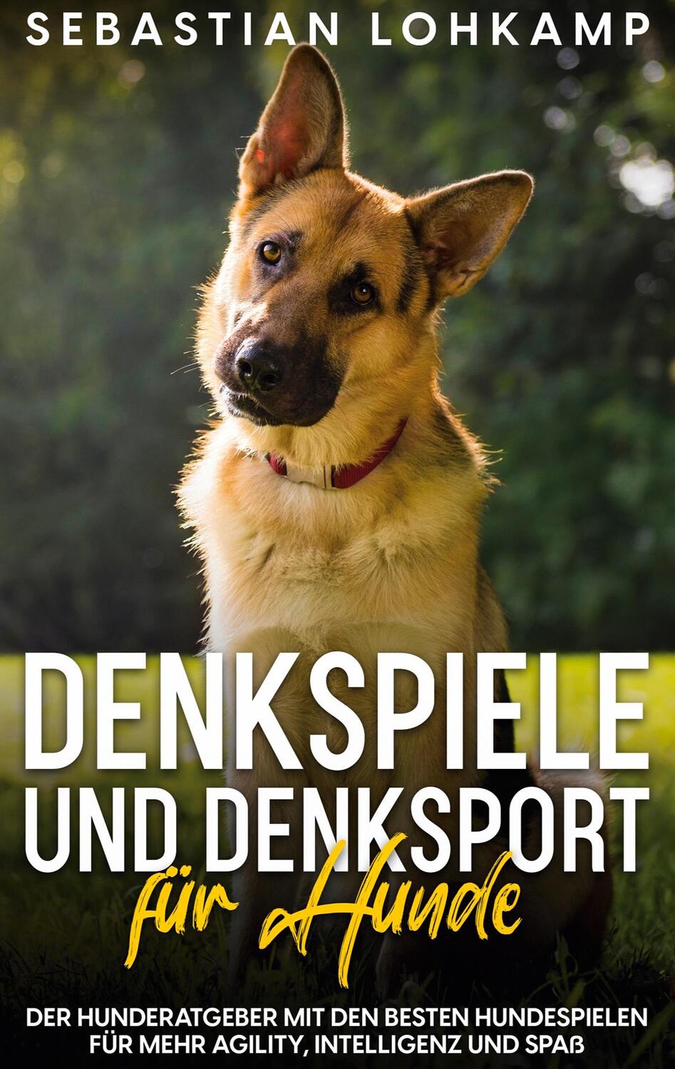 Cover: 9783756209156 | Denkspiele und Denksport für Hunde | Sebastian Lohkamp | Taschenbuch