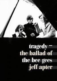 Cover: 9783283012625 | Tragedy | The Ballad Of The Bee Gees | Jeff Apter | Taschenbuch | 2016