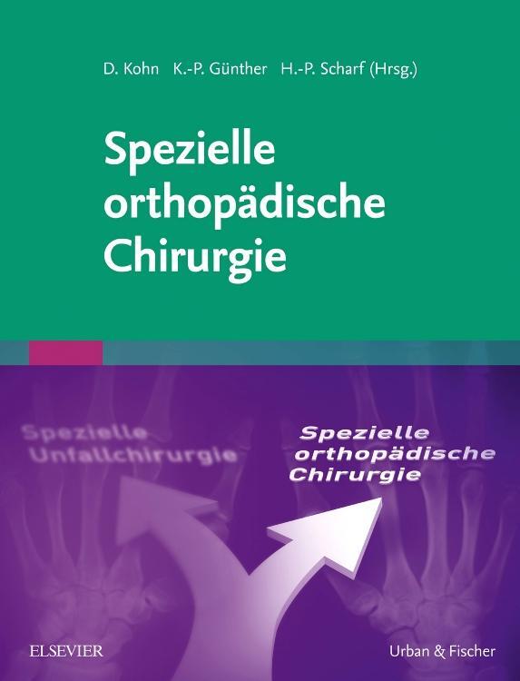 Cover: 9783437232169 | Spezielle orthopädische Chirurgie | Dieter Kohn (u. a.) | Buch | 2016