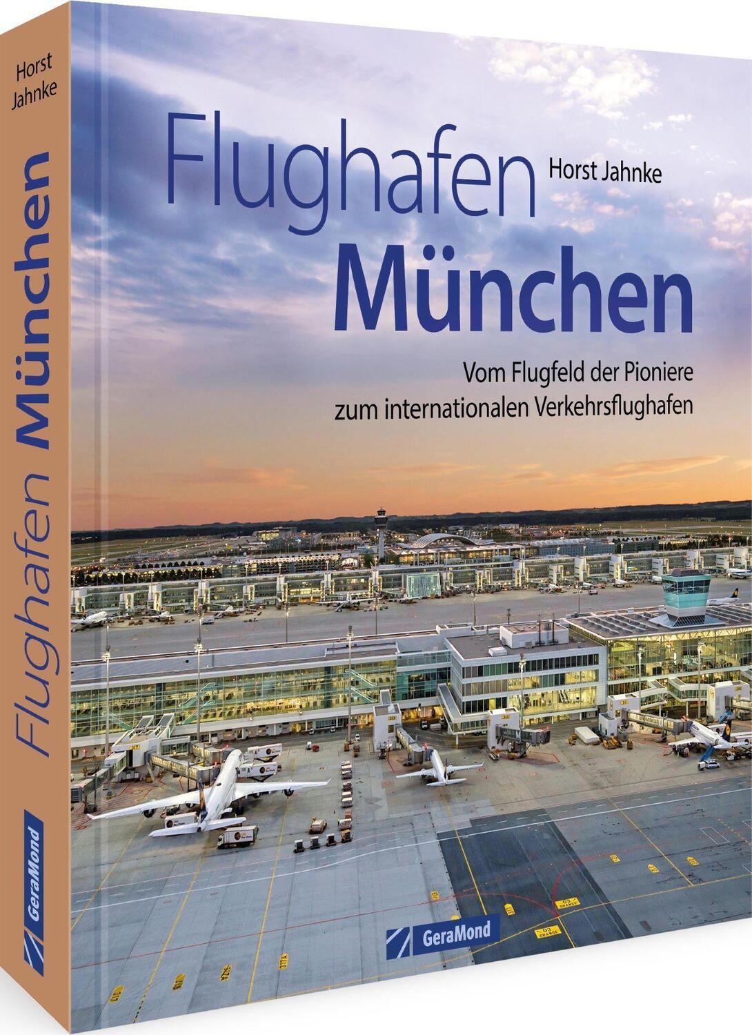 Cover: 9783964533654 | Flughafen München | Horst Jahnke | Buch | Deutsch | 2022 | GeraMond