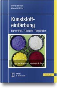 Cover: 9783446454620 | Kunststoffeinfärbung | Günter/Müller, Albrecht Etzrodt | Bundle | 2018