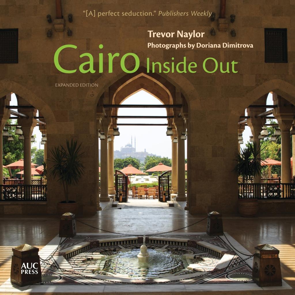Cover: 9789774169229 | Cairo Inside Out | Trevor Naylor | Taschenbuch | Englisch | 2019