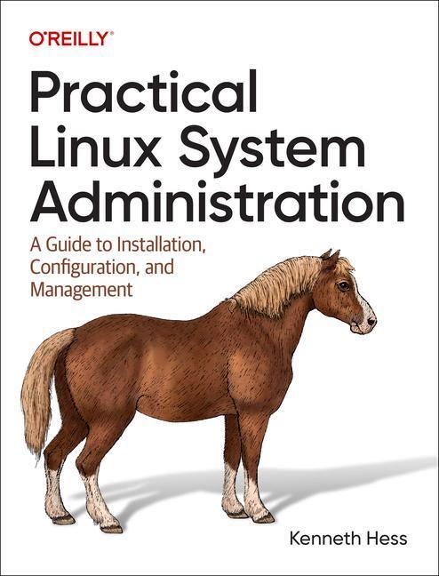 Cover: 9781098109035 | Practical Linux System Administration | Kenneth Hess | Taschenbuch