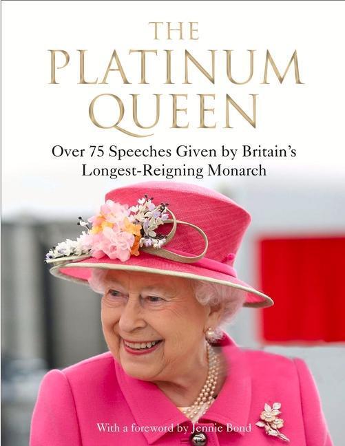 Cover: 9781838956721 | The Platinum Queen: Over 75 Speeches Given by Britain's...