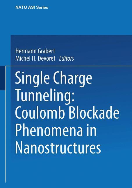 Cover: 9781475721683 | Single Charge Tunneling | Coulomb Blockade Phenomena In Nanostructures