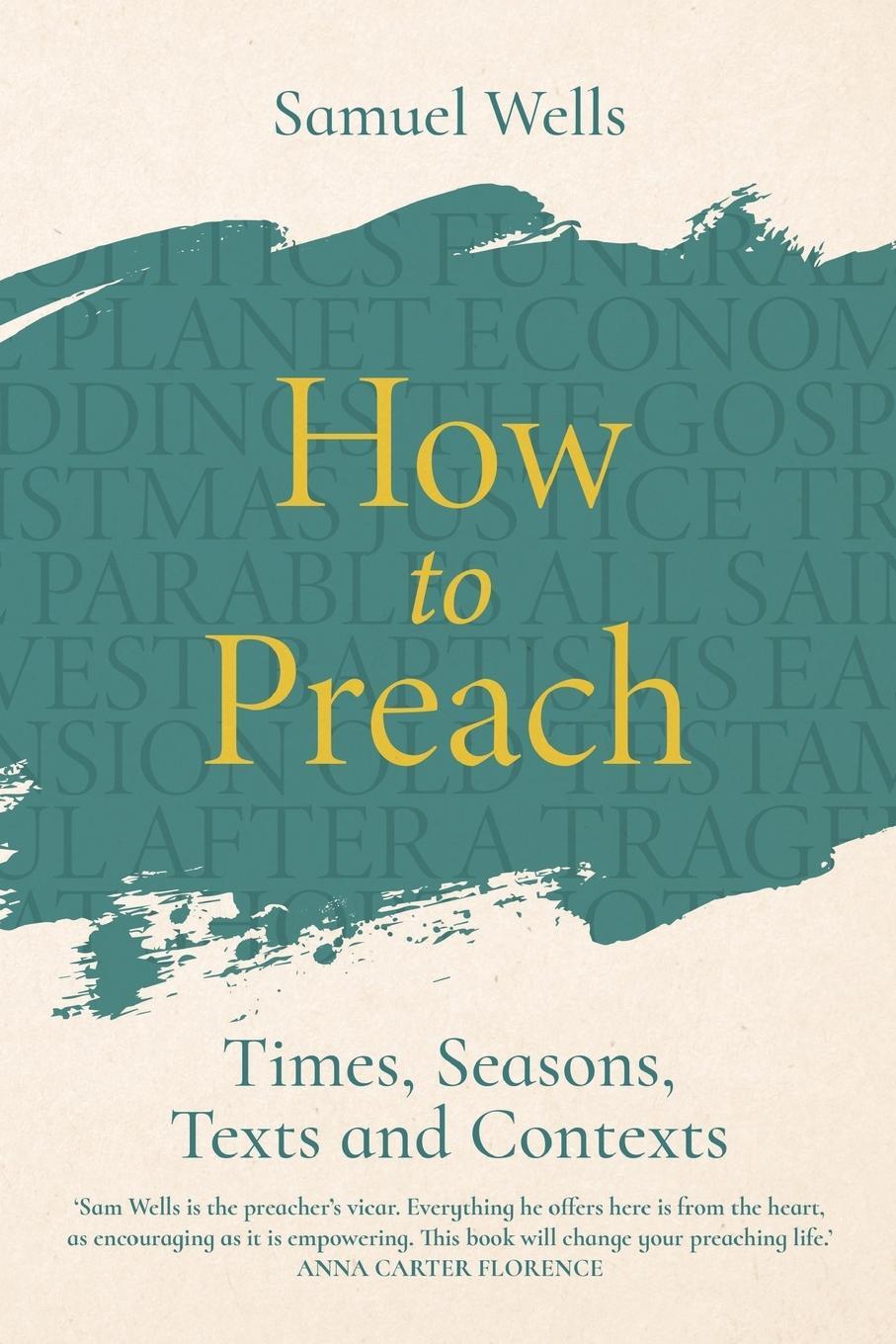 Cover: 9781786225214 | How to Preach | Times, seasons, texts and contexts | Samuel Wells